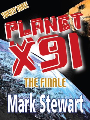 cover image of Planet X91 the Finale